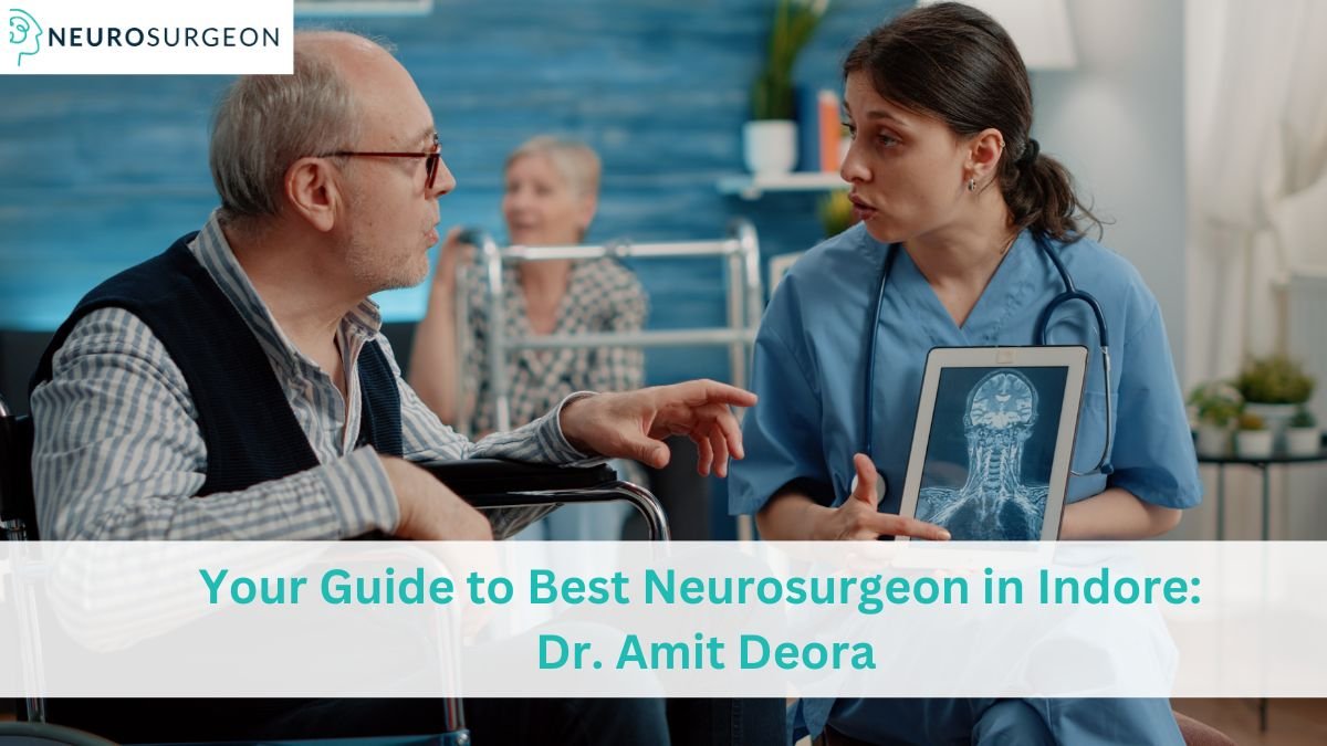Best Neurosurgeon in Indore